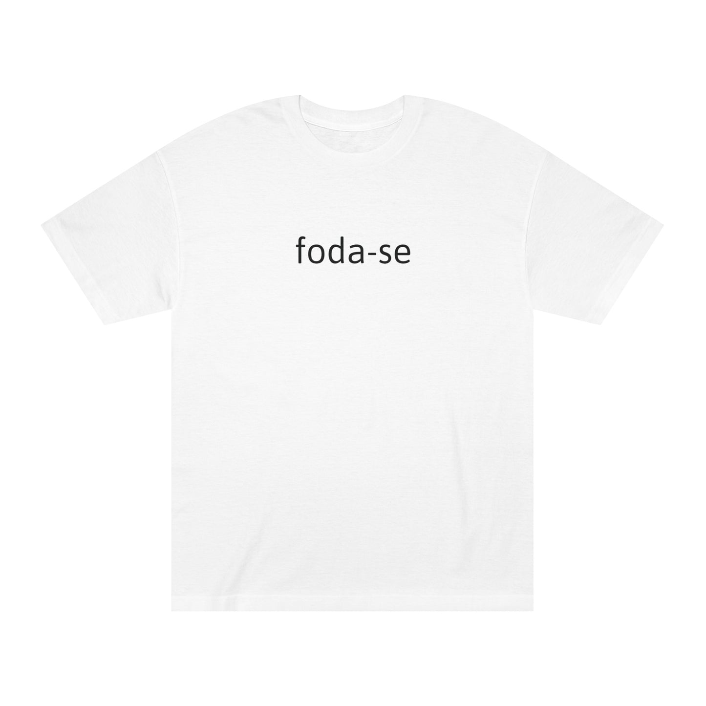 "foda-se" t-shirt