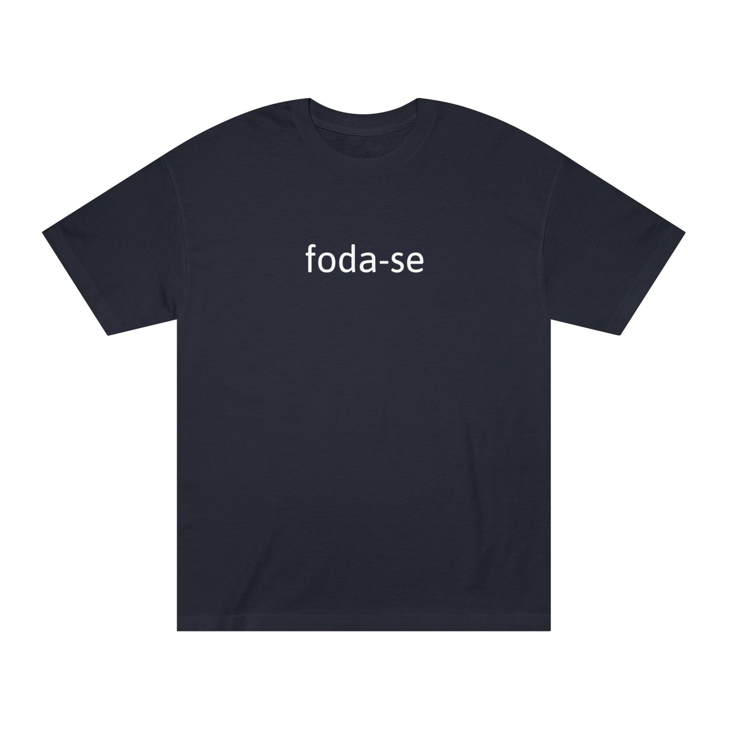 "foda-se" t-shirt